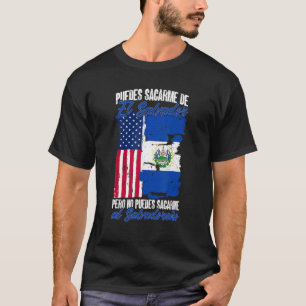 El Salvador No Puedes Sacarme Al Salvadoreño T-shirt