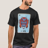 El Satan Mexican Slang Lottery Bingo Cards T-shirt (Voorkant)