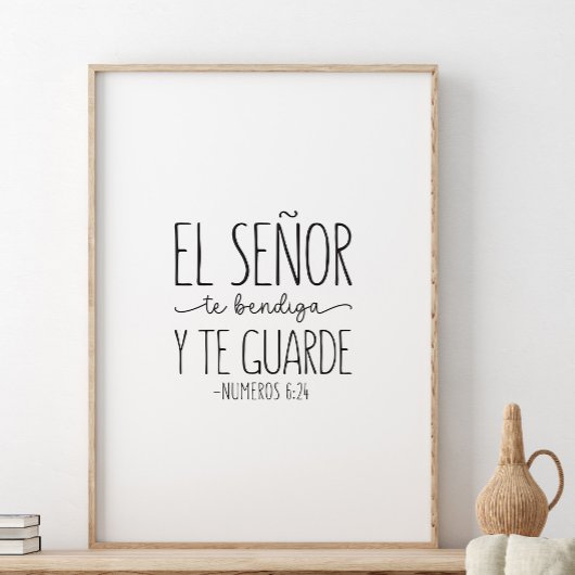 El Señor te bendiga y te guarde, Numeros 6:24 Poster