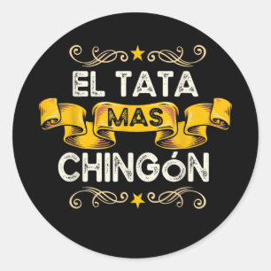 El Tata Mas Chingon Funny Mexicaanse opa Ronde Sticker
