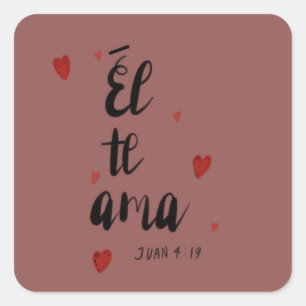 Él te ama vierkante sticker