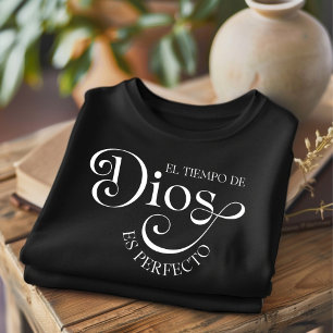El Tiempo De Dios Chrétien T-shirt Espagnol