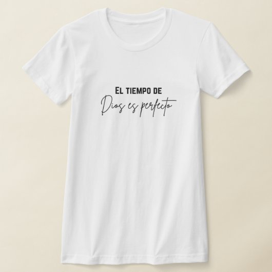 el tiempo de Dios es perfecto T-shirt (Laagn)