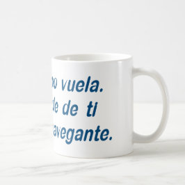 El tiempo vuela. Depende de ti ser el navegante. Koffiemok
