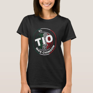 El Tio Mas Chingon Grappig Mexicaans T-shirt