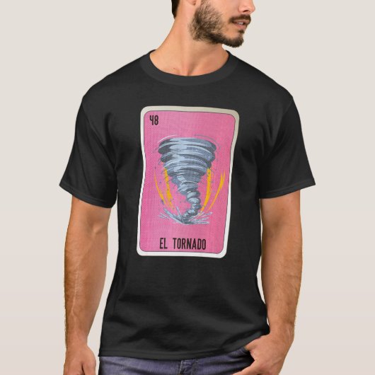 El Tornado Mexican Slang Lottery Bingo Cards T-shirt (Voorkant)