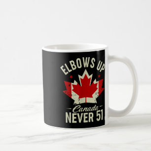 Elbows Up Canada Never 51 Canada Vlag Stand Strong Koffiemok