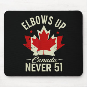 Elbows Up Canada Never 51 Canada Vlag Stand Strong Muismat