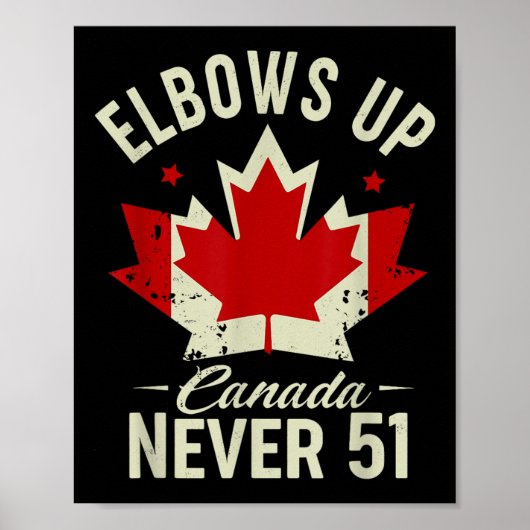 Elbows Up Canada Never 51 Canada Vlag Stand Strong Poster (Voorkant)