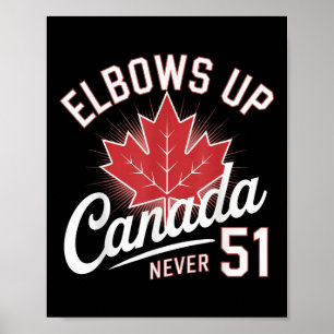 Elbows Up Canada Nooit 51 Vlag van Canada Poster