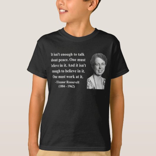 Eleanor Roosevelt Citaat 4b T-shirt (Voorkant)