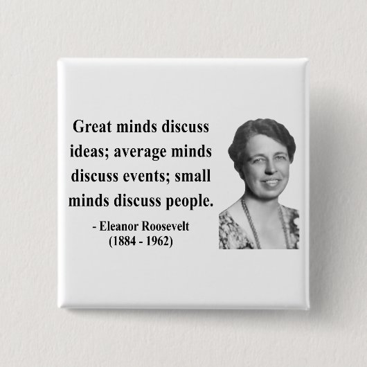 Eleanor Roosevelt Citaat 5b Vierkante Button 5,1 Cm (Voorkant)