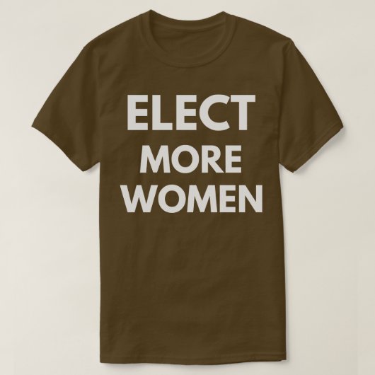Elect More Women TShirt (Design devant)