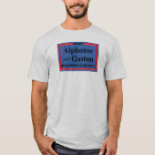 "Elected Alphonse and Gaston" T-Shirt (Voorkant)