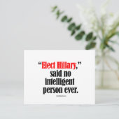 Elected Hillary zei dat geen intelligente persoon  Briefkaart (Staand voorkant)