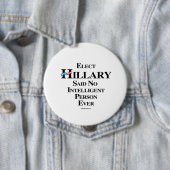 Elected Hillary zei dat geen intelligente persoon Ronde Button 4,0 Cm (In situ)