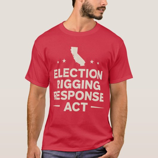 ELECTION RIGGING RESPONSE ACT T-SHIRT (Voorkant)