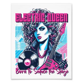 Electric Queen - Geboren om het podium te verleide Foto Afdruk