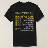 Electrician Hourly Rate 100$ Money Salary Pay Cash T-shirt (Design voorkant)