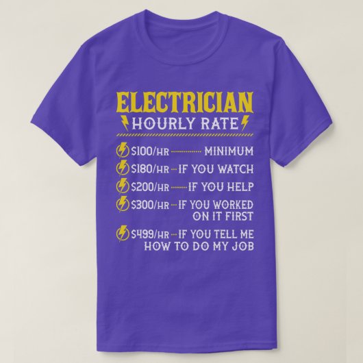 Electrician Hourly RateLineman Electrical Worker W T-shirt (Design voorkant)