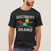 Electricity Explained Electrical Engineer Lineman  T-shirt (Voorkant)