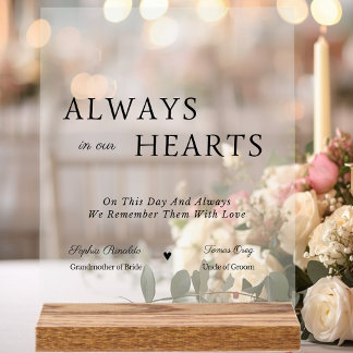 Elegant Always In Our Hearts Wedding Memorial  Acryl Bord