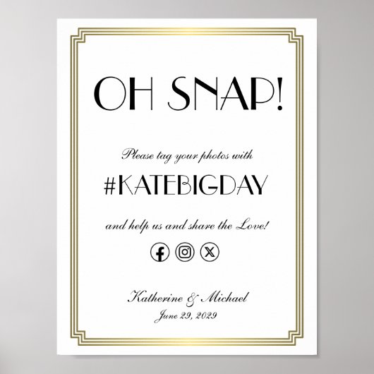 Elegant Art Deco Oh Snap Wedding Hashtag Poster (Devant)