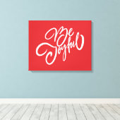 Elegant Be Joyful Holiday Design Canvas Afdruk (Insitu (Houten vloer))