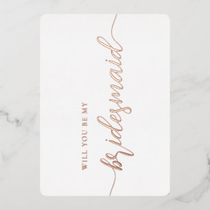 Elegant Bridesmaid-voorstel Minimale Roos Gold Folie Uitnodiging