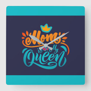 Elegant Design Typografie Mam is mijn koningin Vierkante Klok