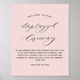 Elegant Dusty Roos Unplugged Ceremony Wedding Sign Poster