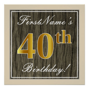 Elegant, Faux Wood, Faux Gold 40th Birthday + Naam Perfect Poster