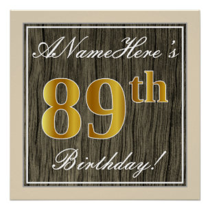 Elegant, Faux Wood, Faux Gold 89th Birthday + Naam Perfect Poster