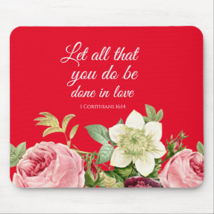 Elegant Floral 1 Corinthians 16: 14 Muismat