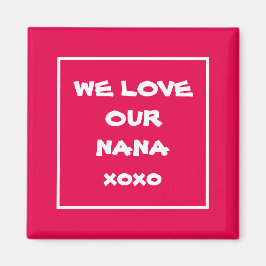Elegant Fridge Magnet Cute WE houden van onze NANA Magneet