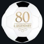 Elégant Gold 80th & Legendary Birthday<br><div class="desc">Elégant Gold 80th & Legendary Birthday Soccer Ball. Célébrez une étape vraiment légendaire avec cette élégante boule de football à 80 ans. Ce design est parfait pour honorer un être cher lors de sa journée spéciale. La disposition intemporelle et la finition faux métallique lui confèrent un look haut de gamme...</div>