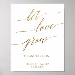 Elegant Gold Calligraphy Let Love Groot Favor Sign Poster