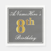 Elegant Grey, Faux Gold 8th Birthday + Eigen naam Servetten (Voorkant)