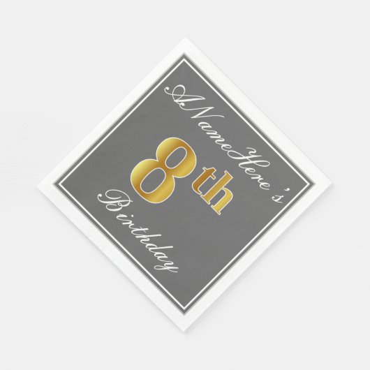Elegant Grey, Faux Gold 8th Birthday + Eigen naam Servetten (Hoek)