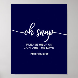 Elegant Navy Blue Oh Snap Wedding Hashtag Sign Poster