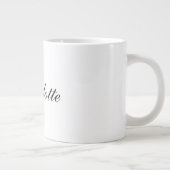 Elegant Professional Voeg een naam in zwart wit to Extra Grote Beker (Rechts)
