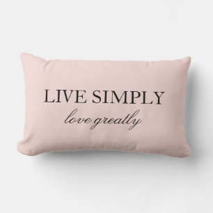 Elegant Quote Live Licht gewoon geweldig roze Kussen