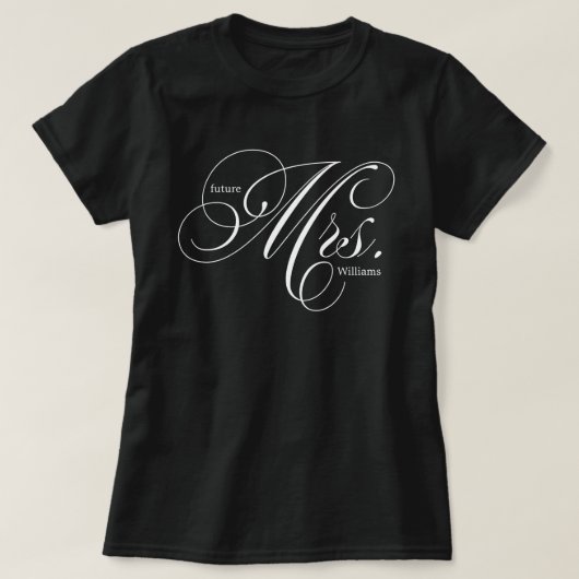 Elegant Script Future Mrs T-shirt (Design voorkant)