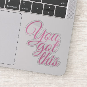 Elegant script Je hebt dit Motivatie Sticker