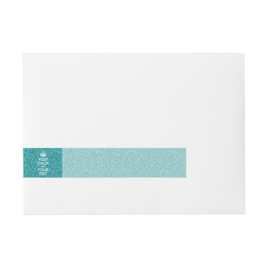 Elegant Turquoise KEEP CALM en uw creatieve tekst Omwikkelbaar Adreslabel (Voorkant)