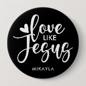 Elegant Typografie Love like Jesus | Naam Button (Voorkant)