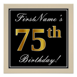 Elegant, zwart, Faux Gold 75th Birthday + naam Perfect Poster