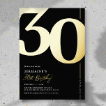 Élégante 30e anniversaire Foil Invitation<br><div class="desc">Véritable feuille noir et or 30e anniversaire invitations de fête avec le numéro '30' dans une grande police serif audacieuse,  et un modèle invitation moderne qui est facile à personnaliser.</div>