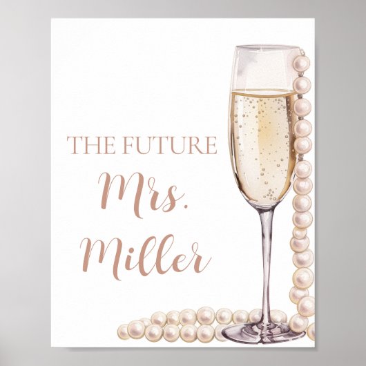 Elegante roze parels en Prosecco Future Mrs. Sign Poster (Voorkant)