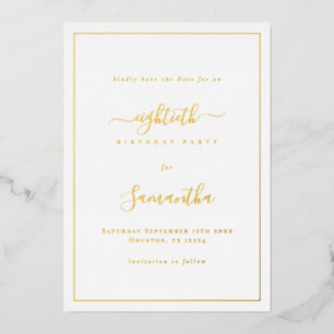 Elegante Script Rand 80ste Verjaardag Save the Dat Folie Uitnodiging